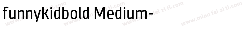 funnykidbold Medium字体转换